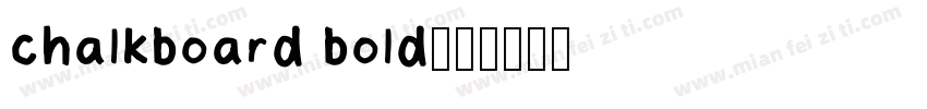 chalkboard bold字体转换